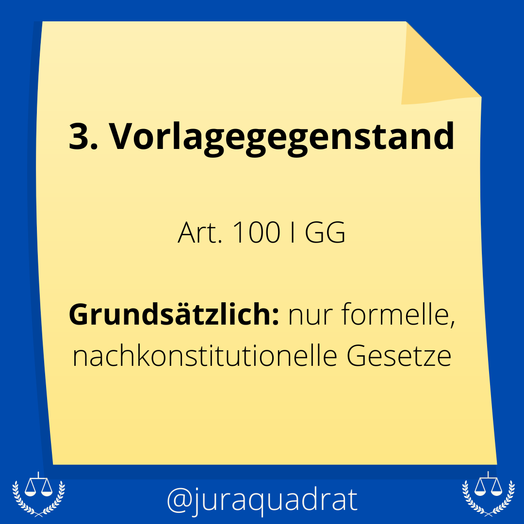 Konkrete Normenkontrolle · Art. 100 I GG, §§ 13 Nr. 11, 80 ff. BVerfGG